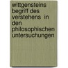 Wittgensteins Begriff Des  Verstehens  in Den Philosophischen Untersuchungen by Jens-Philipp Gr�ndler