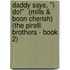 Daddy Says, ''i Do!''  (Mills & Boon Cherish) (The Pirelli Brothers - Book 2)