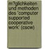 M�Glichkeiten Und Methoden Des 'Computer Supported Cooperative Work' (Cscw)
