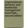 Organizational Behavior and Leadership Management Essentials - Second Edition by Ivanka Menken