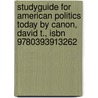 Studyguide for American Politics Today by Canon, David T., Isbn 9780393913262 door Cram101 Textbook Reviews