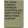 The Chace Crawford Handbook - Everything You Need to Know about Chace Crawford by Emily Smith