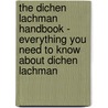 The Dichen Lachman Handbook - Everything You Need to Know about Dichen Lachman door Emily Smith