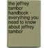 The Jeffrey Tambor Handbook - Everything You Need to Know about Jeffrey Tambor
