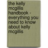The Kelly Mcgillis Handbook - Everything You Need to Know About Kelly Mcgillis by Emily Smith