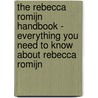 The Rebecca Romijn Handbook - Everything You Need to Know about Rebecca Romijn by Emily Smith