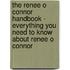The Renee O Connor Handbook - Everything You Need to Know about Renee O Connor