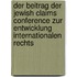Der Beitrag Der Jewish Claims Conference Zur Entwicklung Internationalen Rechts