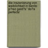 Die Inszenierung Von Weiblichkeit in Benito P�Rez Gald�S' 'Do�A Perfecta' door Nina Probst