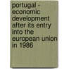 Portugal - Economic Development After Its Entry Into the European Union in 1986 by Thilo Weber
