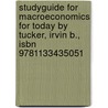 Studyguide for Macroeconomics for Today by Tucker, Irvin B., Isbn 9781133435051 door Cram101 Textbook Reviews