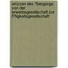 Skizzen Des �Bergangs Von Der Erwerbsgesellschaft Zur T�Tigkeitsgesellschaft door Markus Stutzenberger