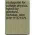 Studyguide for College Physics, Hybrid by Giordano, Nicholas, Isbn 9781111571375