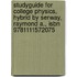 Studyguide for College Physics, Hybrid by Serway, Raymond A., Isbn 9781111572075