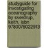 Studyguide for Investigating Oceanography by Sverdrup, Keith, Isbn 9780078022913