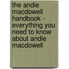 The Andie MacDowell Handbook - Everything You Need to Know about Andie MacDowell door Emily Smith