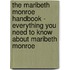 The Maribeth Monroe Handbook - Everything You Need to Know about Maribeth Monroe
