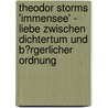 Theodor Storms 'Immensee' - Liebe Zwischen Dichtertum Und B�Rgerlicher Ordnung by Maria Lang