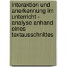 Interaktion Und Anerkennung Im Unterricht - Analyse Anhand Eines Textausschnittes door Alida Koch