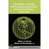 The Market, the State, and the Export-Import Bank of the United States, 1934-2000 by William H. Becker