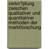 Verkn�Pfung Zwischen Qualitativer Und Quantitativer Methoden Der Marktforschung by Christina Boese