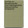 Ans�Tze Zur Beurteilung Des Zins�Nderungsrisikos Festverzinslicher Wertpapiere door Eduard Becker