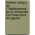 Histoire Critique De L'�Tablissement De La Monarchie Fran�Oise Dans Les Gaules