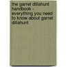 The Garret Dillahunt Handbook - Everything You Need to Know about Garret Dillahunt door Emily Smith