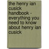 The Henry Ian Cusick Handbook - Everything You Need to Know about Henry Ian Cusick door Emily Smith