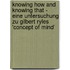Knowing How and Knowing That - Eine Untersuchung Zu Gilbert Ryles 'Concept of Mind'