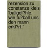 Rezension Zu Constanze Kleis 'Ballgef�Hle. Wie Fu�Ball Uns Den Mann Erkl�Rt.' door Isabelle Strohkamp