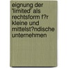 Eignung Der 'Limited' Als Rechtsform F�R Kleine Und Mittelst�Ndische Unternehmen door Jan Henrik Wendt