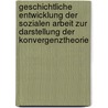 Geschichtliche Entwicklung Der Sozialen Arbeit Zur Darstellung Der Konvergenztheorie door Svenja Schank