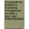 Studyguide for Preface to Marketing Management by Peter, J. Paul, Isbn 9780078028847 door Cram101 Textbook Reviews