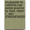 Studyguide for California Real Estate Practice by Herd, Robert L., Isbn 9780538740555 door Cram101 Textbook Reviews