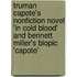 Truman Capote's Nonfiction Novel 'In Cold Blood' and Bennett Miller's Biopic 'Capote'