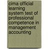 Cima Official Learning System Test of Professional Competence in Management Accounting by Nick Best