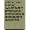 Cima Official Learning System Test of Professional Competence in Management Accounting door Kaplan Higher Education