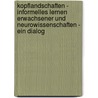 Kopflandschaften - Informelles Lernen Erwachsener Und Neurowissenschaften - Ein Dialog by Marius Stelzer