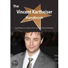 The Vincent Kartheiser Handbook - Everything You Need to Know about Vincent Kartheiser by Emily Smith