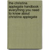 The Christina Applegate Handbook - Everything You Need to Know About Christina Applegate door Rhonda Lavallee