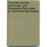 Anorexia Nervosa - Erkl�Rungs- Und Therapieans�Tze Sowie Pr�Ventionsm�Glichkeiten by Ines Schmidt