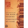 Bookclub-In-A-Box Discusses the Book of Negroes / Someone Knows My Name, by Lawrence Hill door Marilyn Herbert