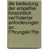 Die Bedeutung Der Empathie Hinsichtlich Ver�Nderter Anforderungen an F�Hrungskr�Fte by Simone Pantel