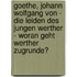 Goethe, Johann Wolfgang Von - Die Leiden Des Jungen Werther - Woran Geht Werther Zugrunde?