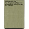Interpretation Und Handlungsunterst�Tzender Symbolismus, Bei C.F. Meyers 'Die Richterin' by Shermin Arif