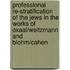 Professional Re-Stratification of the Jews in the Works of Oxaal/Weitzmann and Blohm/Cahen