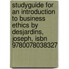 Studyguide for an Introduction to Business Ethics by Desjardins, Joseph, Isbn 9780078038327 door Cram101 Textbook Reviews