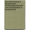 Die Stra�Enmaut in Deutschland - Richtlinienkonformit�T Und Vereinbarkeit in Deutschland by Raimund K�hne