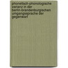 Phonetisch-Phonologische Varianz in Der Berlin-Brandenburgischen Umgangssprache Der Gegenwart by Christine Porath